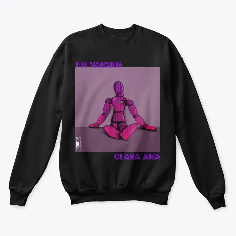 I'm Wrong / Clara Ana Tees and Sweaters