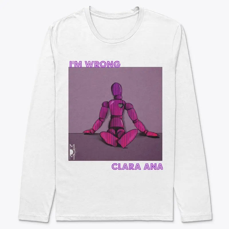 I'm Wrong / Clara Ana Tees and Sweaters